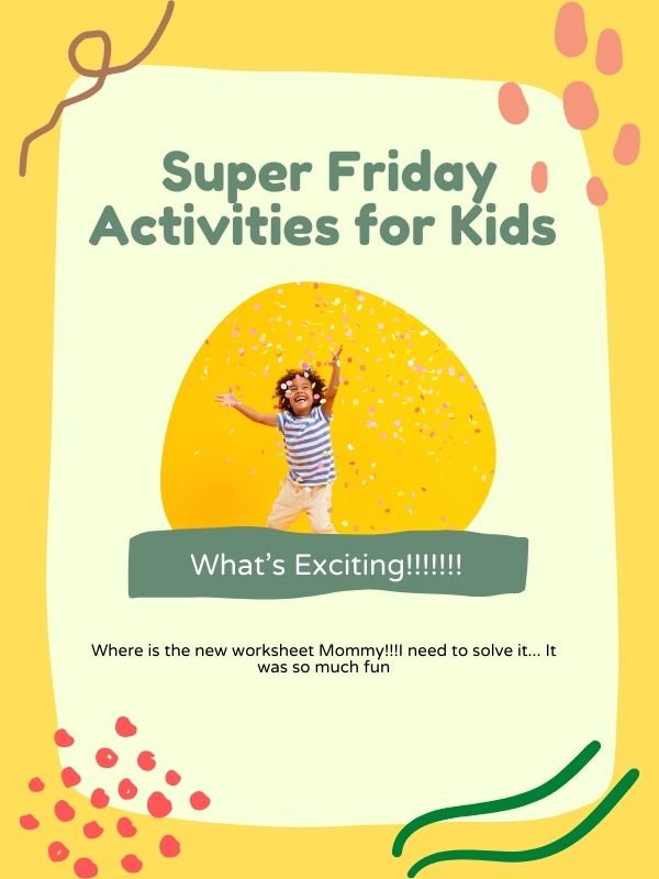 Super Friday activities for kids