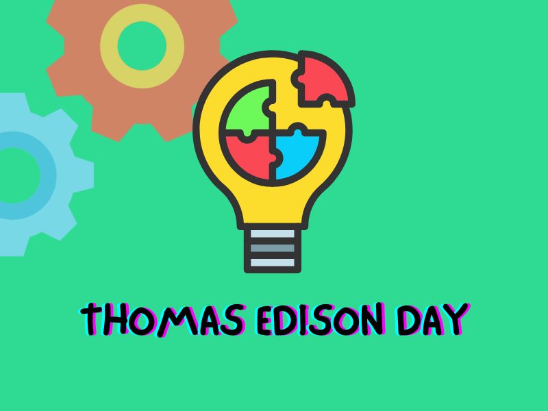 THOMAS EDISON DAY